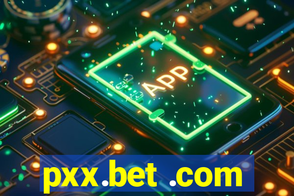 pxx.bet .com